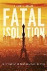 Richard C. Keller, Keller Richard C. - Fatal Isolation