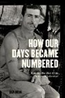 Dan Bouk, Daniel Bouk - How Our Days Became Numbered