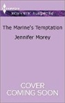 Jennifer Morey - The Marine's Temptation