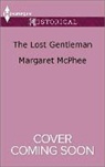Margaret McPhee - The Lost Gentleman