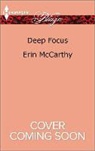 Erin McCarthy - Deep Focus