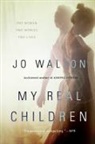 Jo Walton - My Real Children