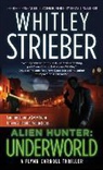 Whitley Strieber - Underworld
