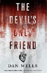 Dan Wells - The Devil's Only Friend