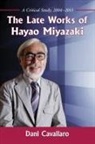 Dani Cavallaro, Dani Cavallaro - The Late Works of Hayao Miyazaki