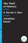 Jonathan Kozol - The Theft of Memory