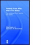 Dilys Daws, Dilys De Rementeria Daws, Alexandra de Rementeria - Finding Your Way With Your Baby