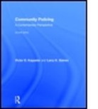 Larry K. Gaines, Larry K. (California State University Gaines, Victor E. Kappeler, Victor E. (Eastern Kentucky University Kappeler, Victor E. Gaines Kappeler - Community Policing