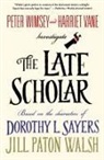 Jill Paton Walsh, Dorothy L. Sayers, Jill Paton Walsh - The Late Scholar