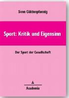 Sven Güldenpfennig - Sport. Kritik und Eigensinn