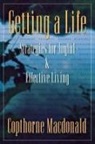 Copthorne Macdonald - Getting a Life