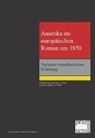 Alexande Ritter, Alexander Ritter - Amerika im europäischen Roman um 1850