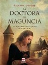Sarah Lark - La doctora de Maguncia : una apasionante novela ambientada en la Edad Media