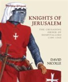 David Nicolle - Knights of Jerusalem
