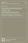 Alexander Götz - Juristische und ökonomische Analyse des Eigenkapitalersatzrechts