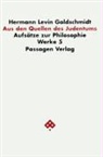 Hermann Goldschmidt, Hermann L Goldschmidt, Hermann L. Goldschmidt, Hermann Levin Goldschmidt, Willi Goetschel - Werkausgabe - 5: Werkausgabe in neun Bänden / Aus den Quellen des Judentums