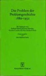 Michael Hänel, Johannes Heinßen, Reinh Laube, Ott G Oexle, Otto G Oexle, Otto Gerhard Oexle - Das Problem der Problemgeschichte 1880-1932