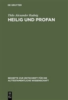 Thilo A. Rudnig, Thilo Alexander Rudnig - Heilig und Profan