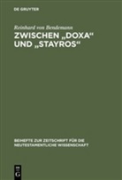 Reinhard von Bendemann - Zwischen DOXA und STAYROS