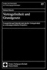 Michael Bäuerle, Michae Bäuerle - Vertragsfreiheit und Grundgesetz