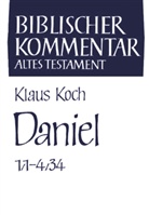 Klaus Koch, Thomas Willi, Klaus Koch - Biblischer Kommentar Altes Testament - Bd.22/1: Daniel. Tl.1