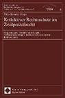 Kollektiver Rechtsschutz im Zivilprozeßrecht
