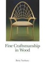 Betty Norbury - Fine Craftsmanship in Wood