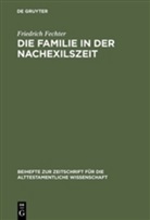 Friedrich Fechter - Die Familie in der Nachexilszeit