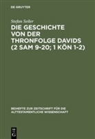Stefan Seiler - Die Geschichte von der Thronfolge Davids (2 Sam 9-20; 1 Kön 1-2)