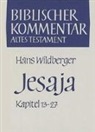 Hans Wildberger, Sie Herausgegeben von Herrmann, Hans Wildberger - Jesaja. Kapitel 13 - 27