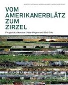 Beatrice Hofmann, Jacqueline Reber, Hansruedi Aeschbacher, Bruno Kissling, Beatrice Herausgegeben von Hofmann, Beatrice Hofmann... - Vom Amerikanerblätz zum Zirzel