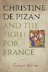 Tracy Adams, Tracy (Professor of French Adams, Adams Tracy - Christine De Pizan and the Fight for France