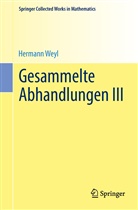 Hermann Weyl, Komaravol Chandrasekharan, Komaravolu Chandrasekharan - Gesammelte Abhandlungen III