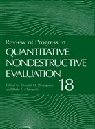 Dale E. Chimenti, E Chimenti, E Chimenti, Donal O Thompson, Donald O Thompson, Donald O. Thompson - Review of Progress in Quantitative Nondestructive Evaluation, 4 Pts.