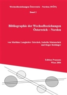 Matthias Langheiter-Tutschek, Isabella Matauschek, Roger Reidinger - Bibliographie zu den Wechselbeziehungen Österreich - Norden
