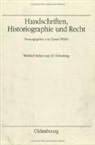Gusta Pfeifer, Gustav Pfeifer - Handschriften, Historiographie und Recht