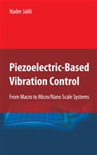 Nader Jalili - Piezoelectric-Based Vibration Control