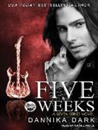 Dannika Dark - Five Weeks (Audiolibro)