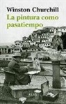 Winston Churchill, Winston - Sir Churchill - La pintura como pasatiempo