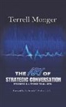 Terrell Monger - The Art of Strategic Conversation