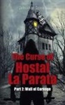 Johnathan Currier - The Curse of Hostal La Parata