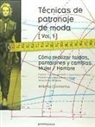 Antonio Donnanno - Técnicas de patronaje de moda 1 : cómo realizar faldas, pantalones y camisas : mujer-hombre