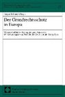 Jürgen Bröhmer - Der Grundrechtsschutz in Europa