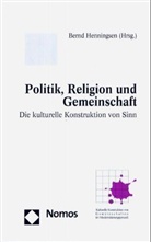 Bernd Henningsen - Politik, Religion und Gemeinschaft