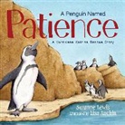 Suzanne Lewis, Lisa Anchin - A Penguin Named Patience