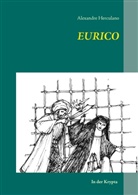 Alexandre Herculano, Rui Arno Freiherr von Angern, Rui Arno Frhr. von Angern, Ru Arno Freiherr von Angern, Rui Arno Freiherr von Angern, Rui Arno Freiherr von Angern - Eurico