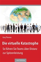 Gary Thomas - Die virtuelle Katastrophe