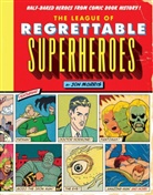 Jon Morris - The League of Regrettable Superheroes