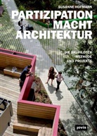 Susanne Hofmann - PARTIZIPATION MACHT ARCHITEKTUR