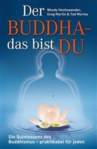 Wood Hochswender, Woody Hochswender, Gre Martin, Greg Martin, Ted Morino - Der Buddha - das bist DU